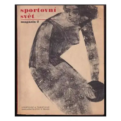 Sportovní svět : Magazín Sportovního a turistického nakl - [Čís.] 2 (1965, STN)