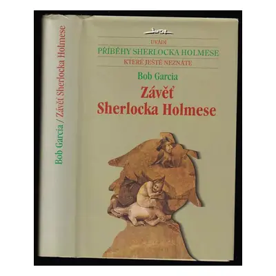 Závěť Sherlocka Holmese - Bob Garcia (2006, Jota)