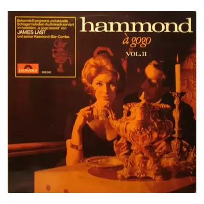 Hammond À Gogo Vol. II - James Last & His Hammond Bar Combo (1966, Polydor)