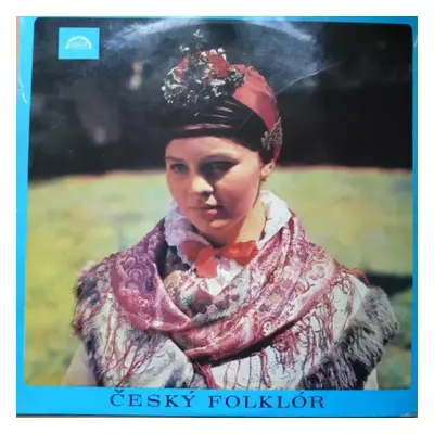 Český Folklór - Various (1975, Supraphon)