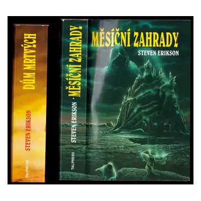 Malazská Kniha padlých 1 - 2 - Měsíční zahrady + Dům mrtvých - Steven Erikson (2002, Talpress)