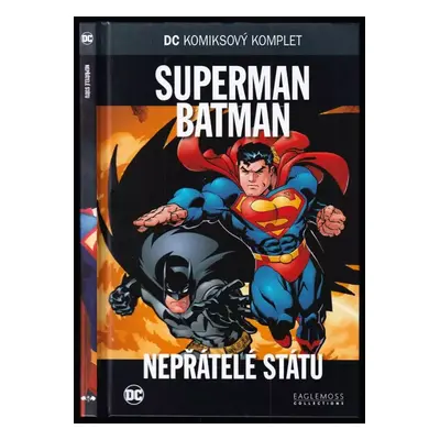 Superman - Batman - Nepřátelé státu : DC komiksový komplet 13 - Tim Sale, Ed McGuinness, Mark Ch