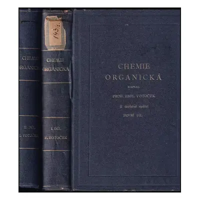 Chemie organická : Řada sloučenin cyklických - 2. díl - Emil Votoček (1930, Československá spole