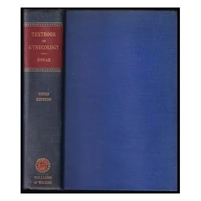 Textbook of Gynecology, Third edition - Emil Novák (1948)