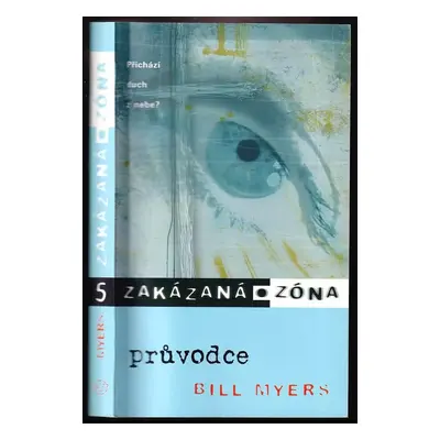 Zakázaná zóna : Průvodce - 5 - Bill Myers (2005, Samuel, Biblická práce pro děti)