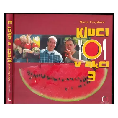 Kluci v akci 3 : 3 - Maria Froydová (2007, Česká televize)