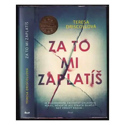 Za to mi zaplatíš - Teresa Driscoll (2022, Ikar)