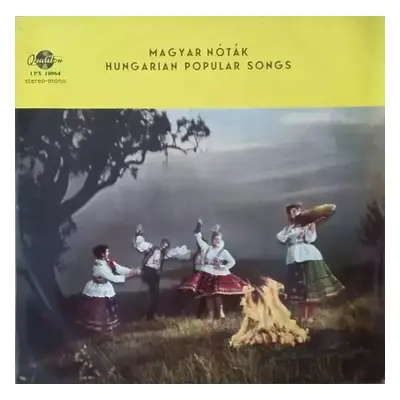 Magyar Nóták = Hungarian Popular Songs - Jaroka-Gipsy-Orchester (1964, Qualiton)