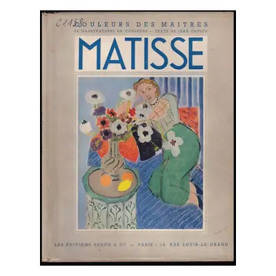 Matisse : Coleurs Des Maitres - Jean Cassou (1939)