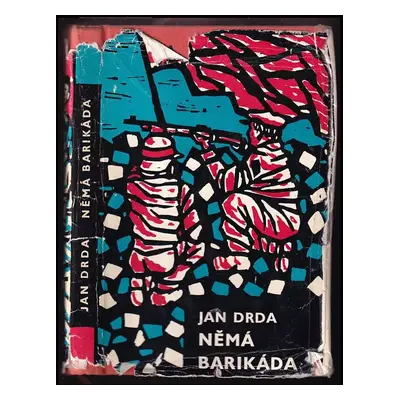 Němá barikáda a jiné povídky - Jan Drda (1959, Československý spisovatel)