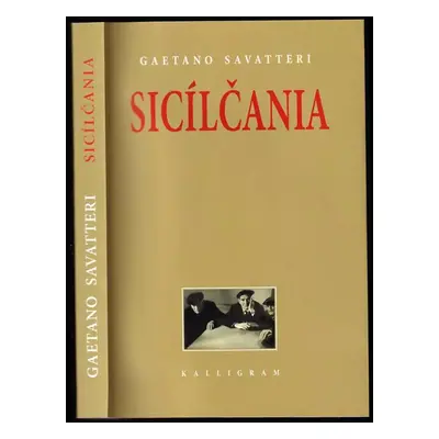 Sicílčania - Gaetano Savatteri (2007, Kalligram)