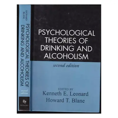 Psychological Theories of Drinking and Alcoholism : Second Edition - Howard Thomas Blane, Kennet