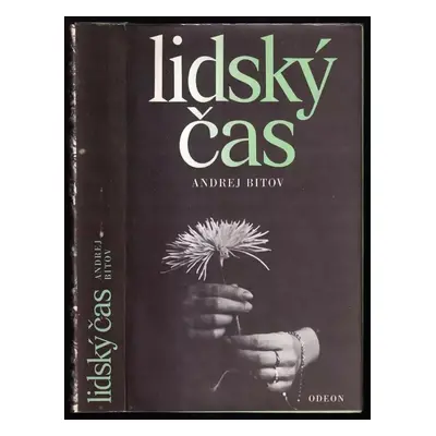 Lidský čas - Andrej Georgijevič Bitov (1984, Odeon)