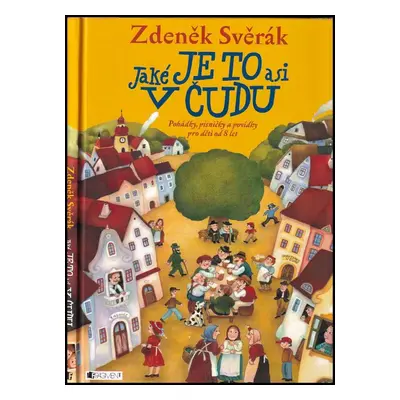 Jaké je to asi v Čudu : pohádky, písničky a povídky pro děti od 8 let - Zdeněk Svěrák (2003, Fra