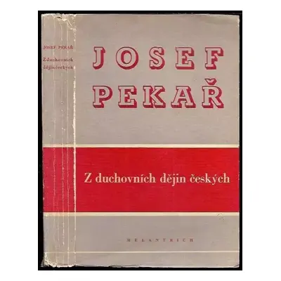 Z duchovních dějin českých - Josef Pekař (1941, Melantrich)