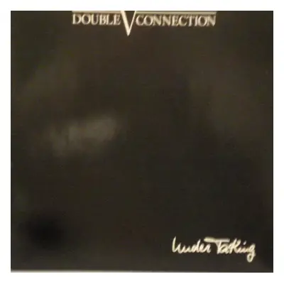 UnderTaKing : Dmm Direct Metal Mastering Vinyl - Double V Connection (1986, ConJoint Production