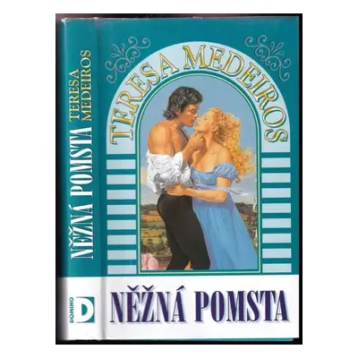 Něžná pomsta - Teresa Medeiros (1998, Domino)