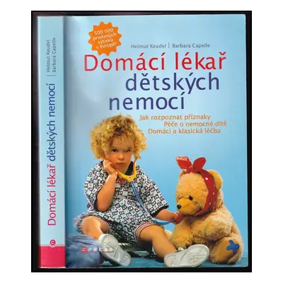 Domácí lékař dětských nemocí - Helmut Keudel, Barbara Capelle (2007, Computer Press)