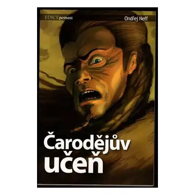 Čarodějův učeň - Ondřej Neff (2007, Wolf Publishing)