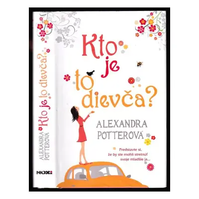 Kto je to dievča? - Alexandra Potter (2012, NOXI)