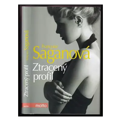 Ztracený profil - Françoise Sagan (2014, Motto)