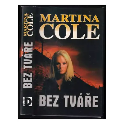 Bez tváře - Martina Cole (2002, Domino)