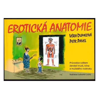 Erotická anatomie - Petr Pavel, Věra Dumková (2010, XYZ)