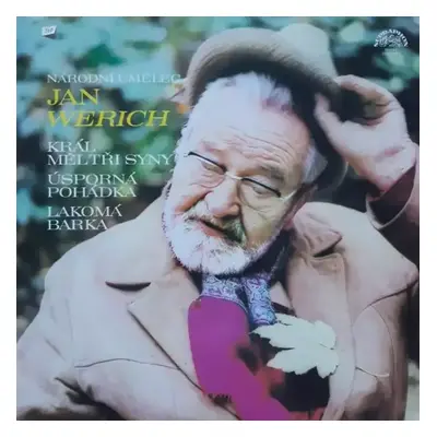 Král Měl Tři Syny / Úsporná Pohádka / Lakomá Barka - Jan Werich (1981, Supraphon)