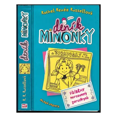 Deník mimoňky : Příběhy nerozumný poradkyně - Rachel Renée Russell (2014, Mladá fronta)