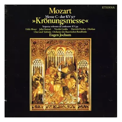 Messe C-dur KV 317 »Krönungsmesse« / Vesperae Solennes De Confessore KV 339 - Wolfgang Amadeus 