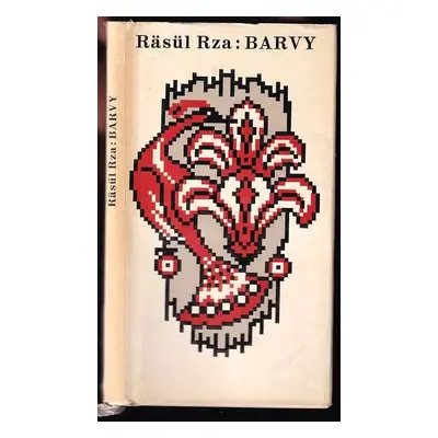 Barvy - Räsul Rza (1973, Lidové nakladatelství)