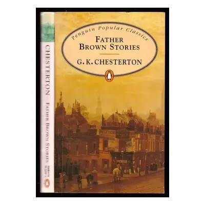 Father Brown stories - G. K Chesterton (1994, Penguin Books)