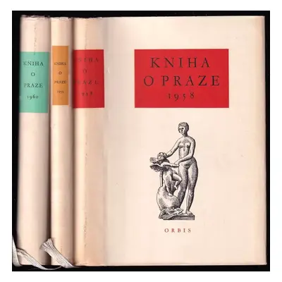 Kniha o Praze 1958 - 1960 - Oldřich Štefan, Ginette Stočesová, Jaroslav Koreček (1958, Orbis)