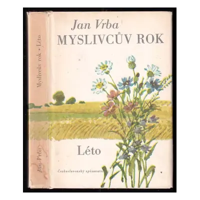 Myslivcův rok : Léto - II - Jan Vrba (1976, Československý spisovatel)