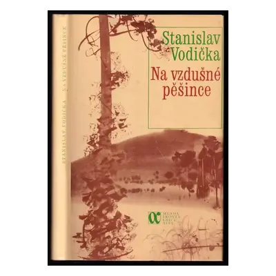 Na vzdušné pěšince - Vladimír Binar, Stanislav Vodička (1984, Mladá fronta)