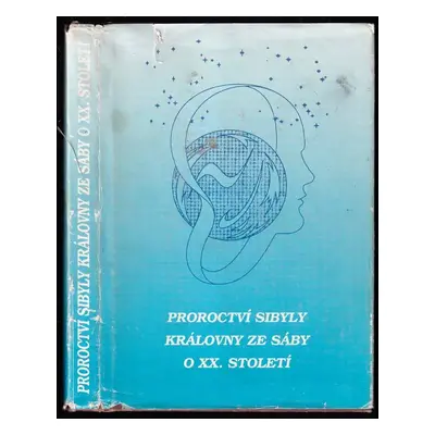 Proroctví Sibyly královny ze Sáby o XX. století - Sibyla Kumana (1990, PressArt)