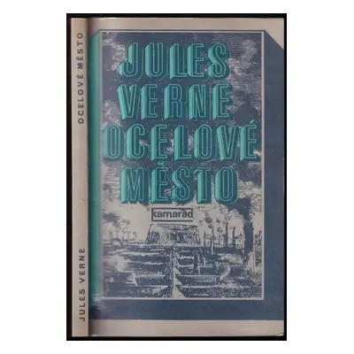 KOMPLET Jules Verne 1X Ocelové město - Jules Verne (1983, Práce)