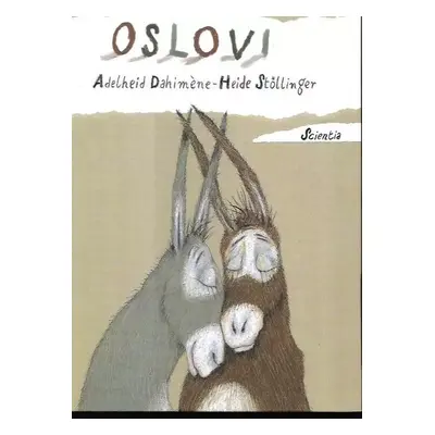 Oslovi - Adelheid Dahimène (2004, Scientia)