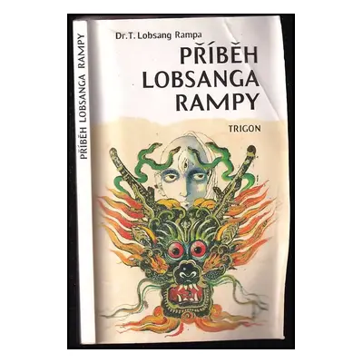 Příběh Lobsanga Rampy - T Lobsang Rampa (1997, Trigon)