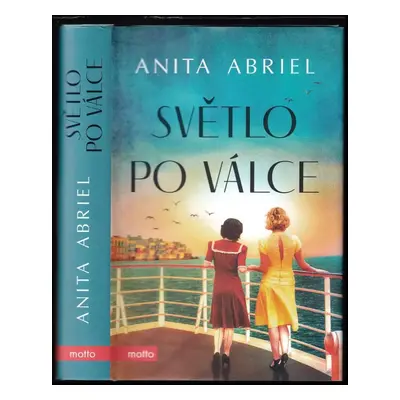 Světlo po válce - Anita Abriel (2021, Motto)