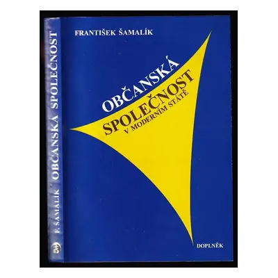 Občanská společnost v moderním státě - František Šamalík (1995, Doplněk)