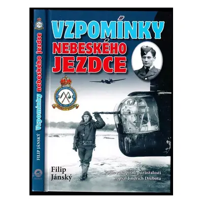 Vzpomínky nebeského jezdce - Filip Jánský, Jindřich Drebota (2007, Ostrov)