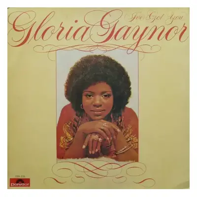 I've Got You - Gloria Gaynor (1976, Polydor)