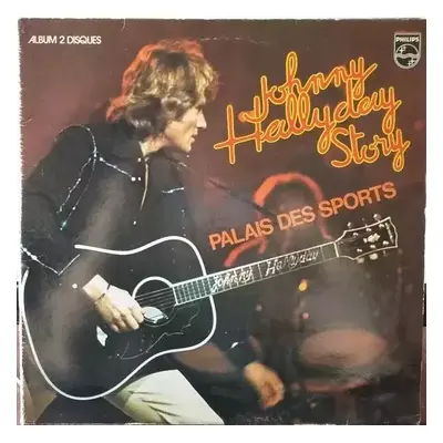 Johnny Hallyday Story - Palais Des Sports - Johnny Hallyday (Philips)