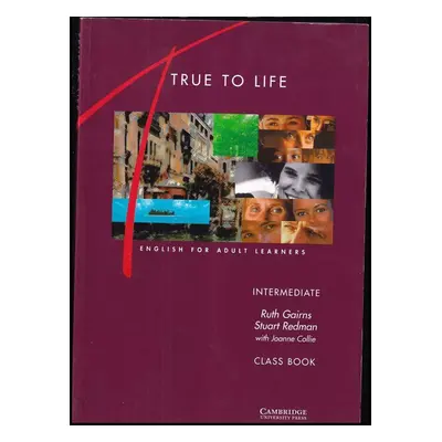 True to Life : Intermediate: English for Adult Learners (1996, Cambridge University Press)