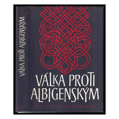 Válka proti Albigenským - Jean-Pierre Cartier (1979, Odeon)