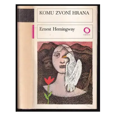 Komu zvoní hrana - Ernest Hemingway (1977, Svoboda)