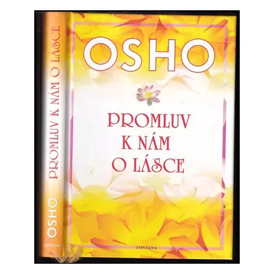 Promluv k nám o lásce : rozmluvy nad poezií Chalíla Džibrána - Ošó (2008, Fontána)