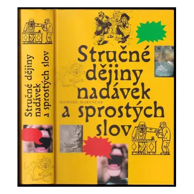 Stručné dějiny nadávek a sprostých slov - Richard Marynčák (2010, Levné knihy)