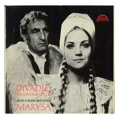 Maryša - Alois a Vilém Mrštíkové (1976, Supraphon)